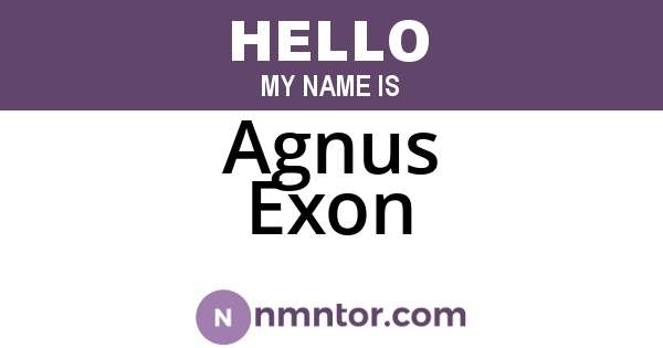 Agnus Exon