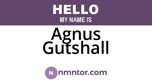 Agnus Gutshall