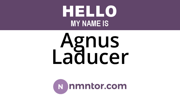 Agnus Laducer