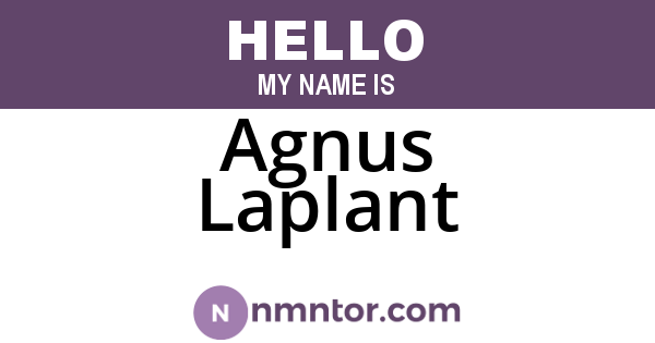 Agnus Laplant