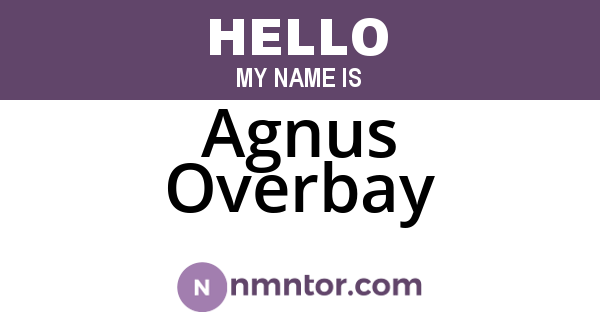 Agnus Overbay