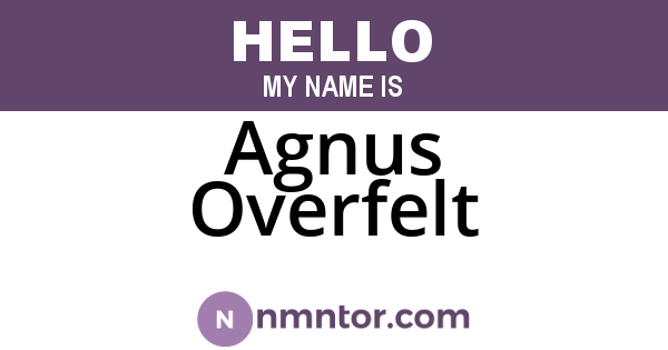 Agnus Overfelt