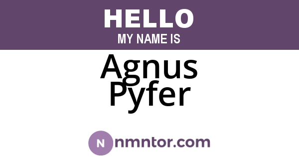 Agnus Pyfer