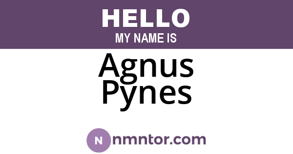 Agnus Pynes
