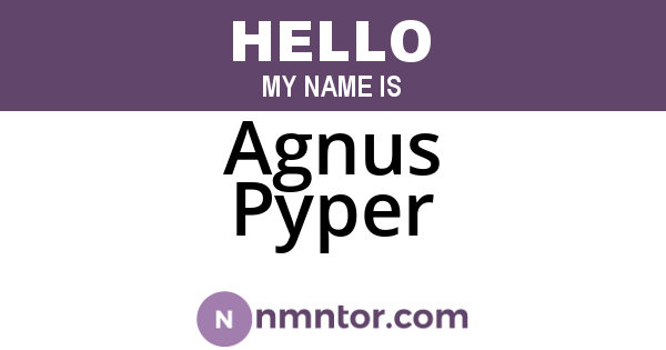 Agnus Pyper