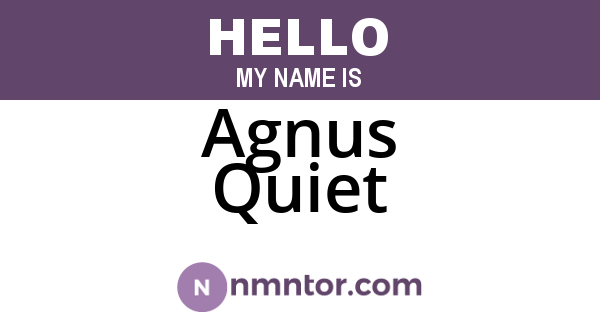 Agnus Quiet