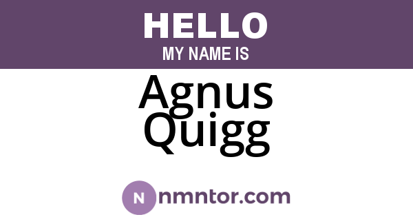 Agnus Quigg