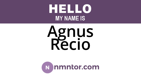 Agnus Recio
