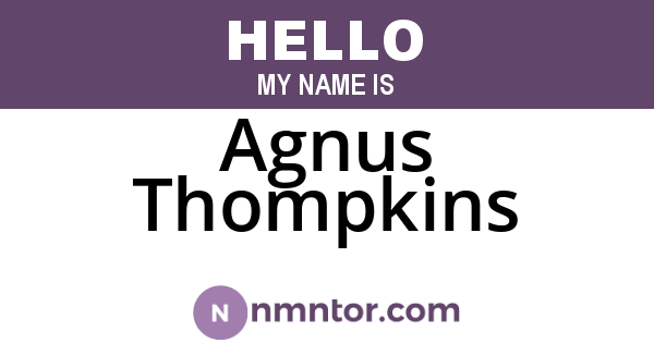 Agnus Thompkins