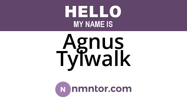 Agnus Tylwalk