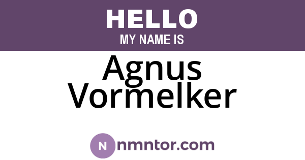 Agnus Vormelker