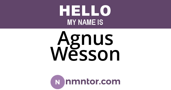 Agnus Wesson