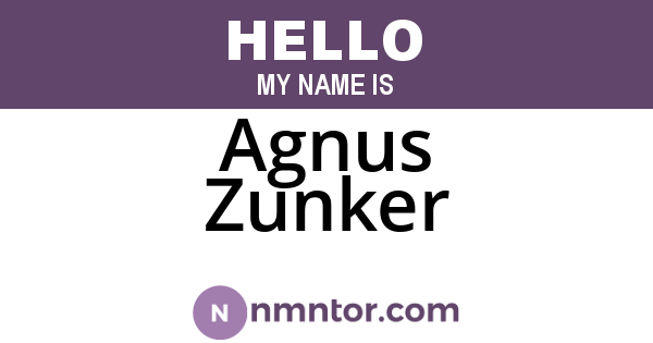 Agnus Zunker