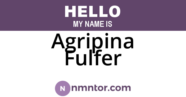 Agripina Fulfer