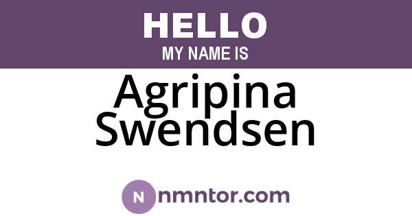 Agripina Swendsen