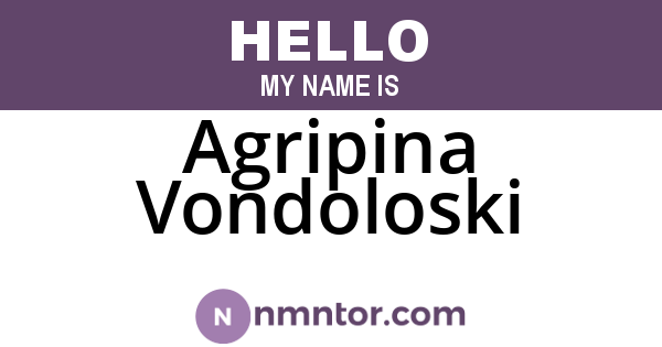 Agripina Vondoloski