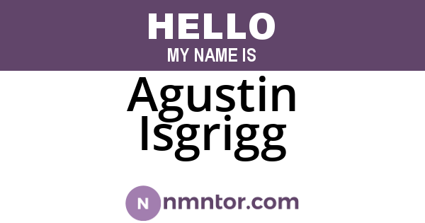 Agustin Isgrigg
