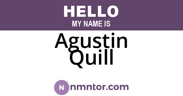 Agustin Quill