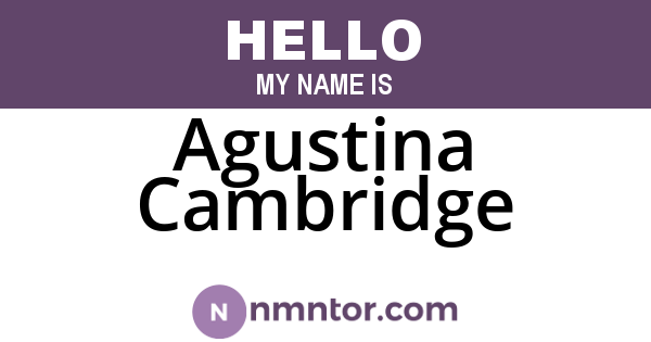 Agustina Cambridge