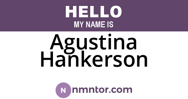 Agustina Hankerson