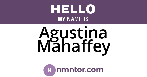 Agustina Mahaffey