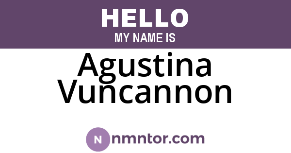 Agustina Vuncannon