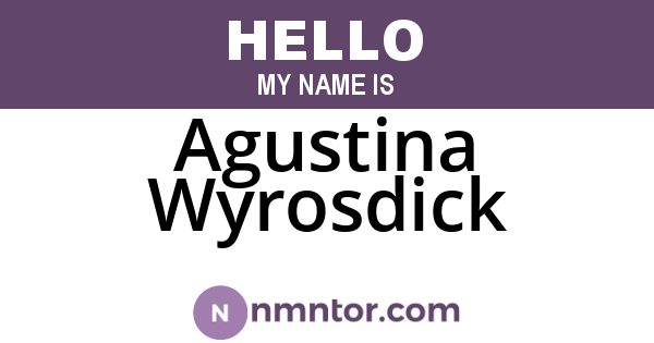 Agustina Wyrosdick