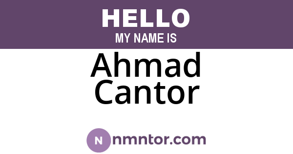 Ahmad Cantor