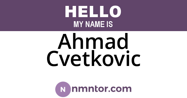Ahmad Cvetkovic