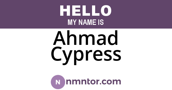Ahmad Cypress