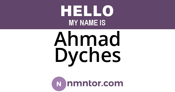 Ahmad Dyches