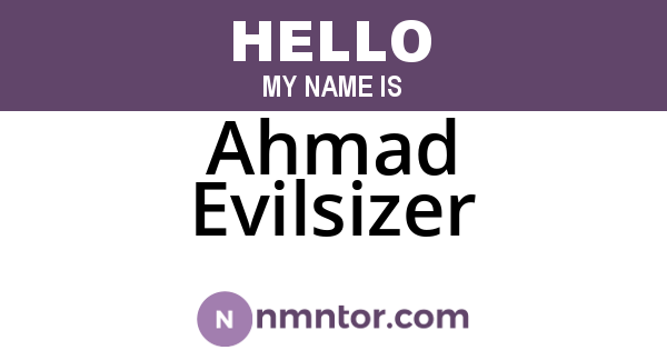 Ahmad Evilsizer