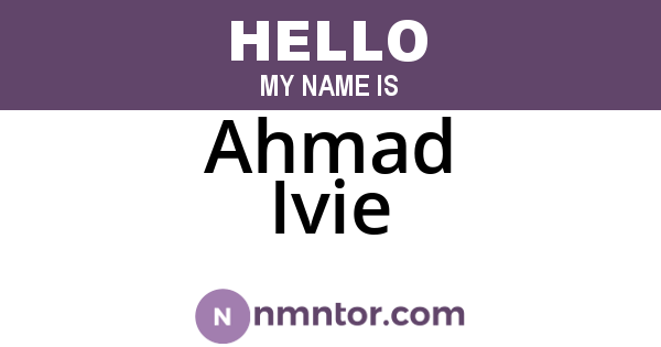 Ahmad Ivie