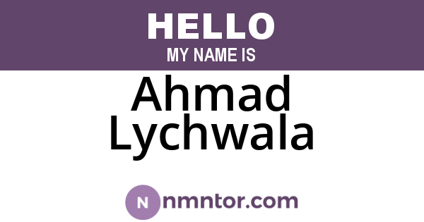 Ahmad Lychwala