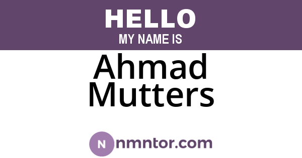 Ahmad Mutters