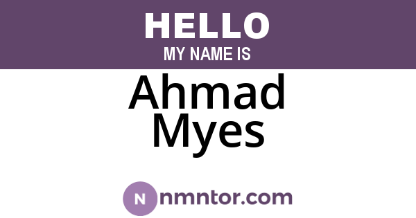 Ahmad Myes