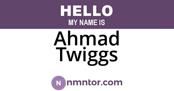 Ahmad Twiggs