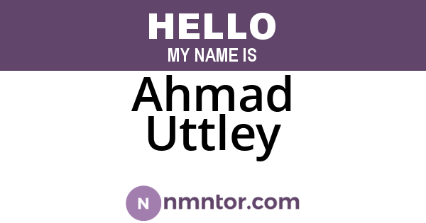 Ahmad Uttley