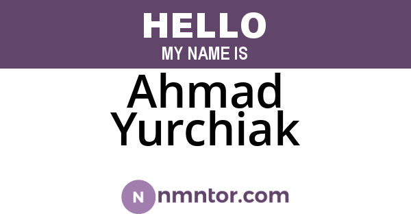 Ahmad Yurchiak