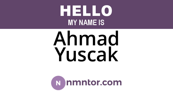 Ahmad Yuscak