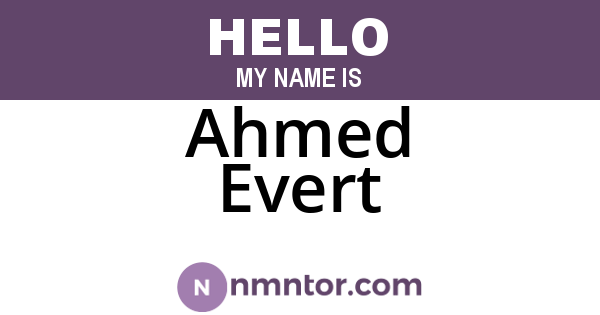 Ahmed Evert