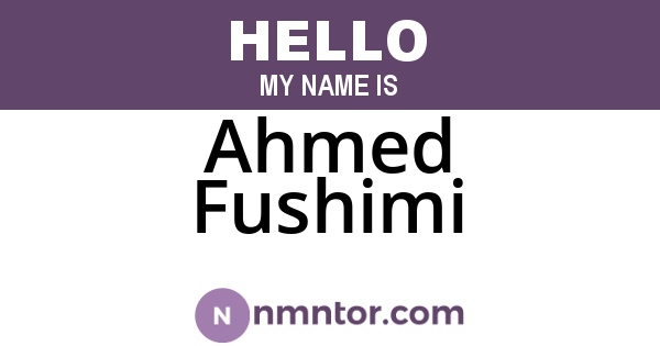 Ahmed Fushimi