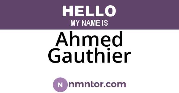 Ahmed Gauthier