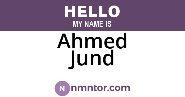 Ahmed Jund