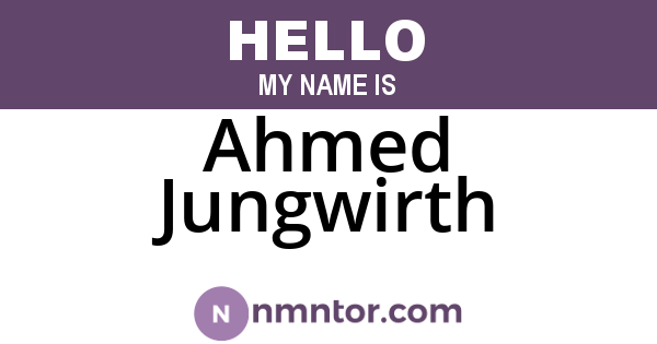 Ahmed Jungwirth