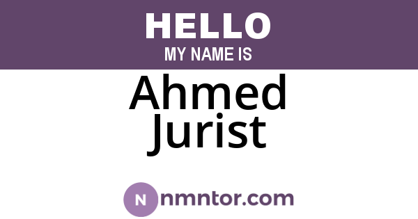 Ahmed Jurist