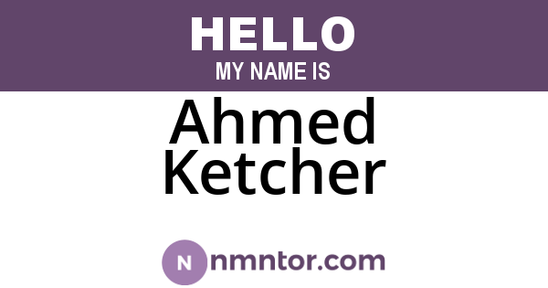 Ahmed Ketcher