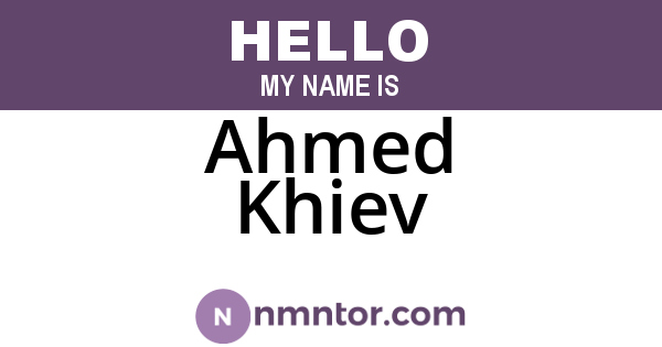 Ahmed Khiev