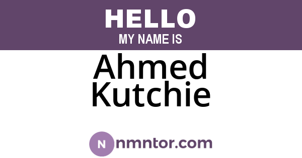 Ahmed Kutchie