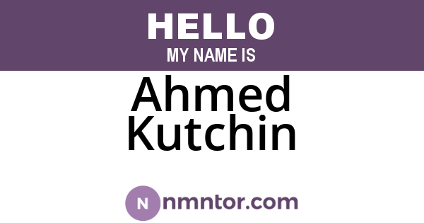 Ahmed Kutchin
